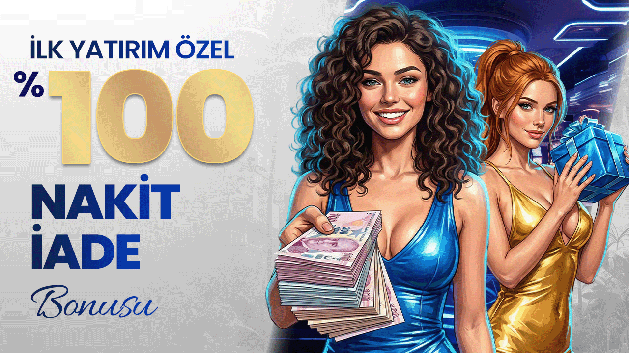 %100 İLK YATIRIM CASİNO NAKİT İADE BONUSU