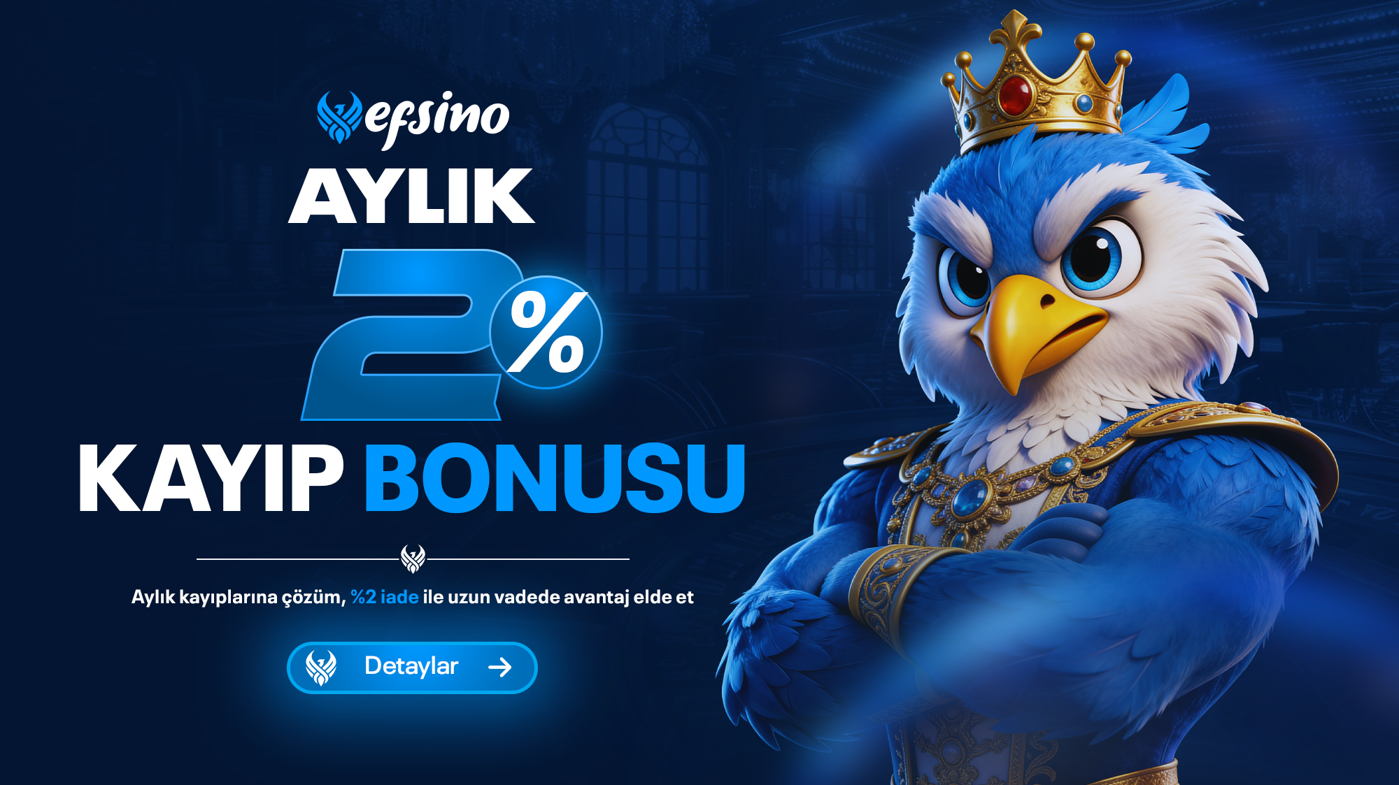 AYLIK %2 KAYIP BONUSU