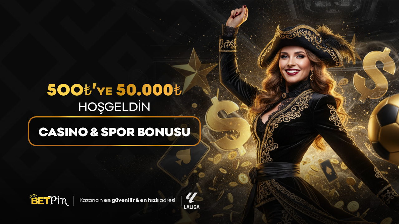50.000 TL’ye 50.000 TL Hoş Geldin Casino ve Spor Bonusu
