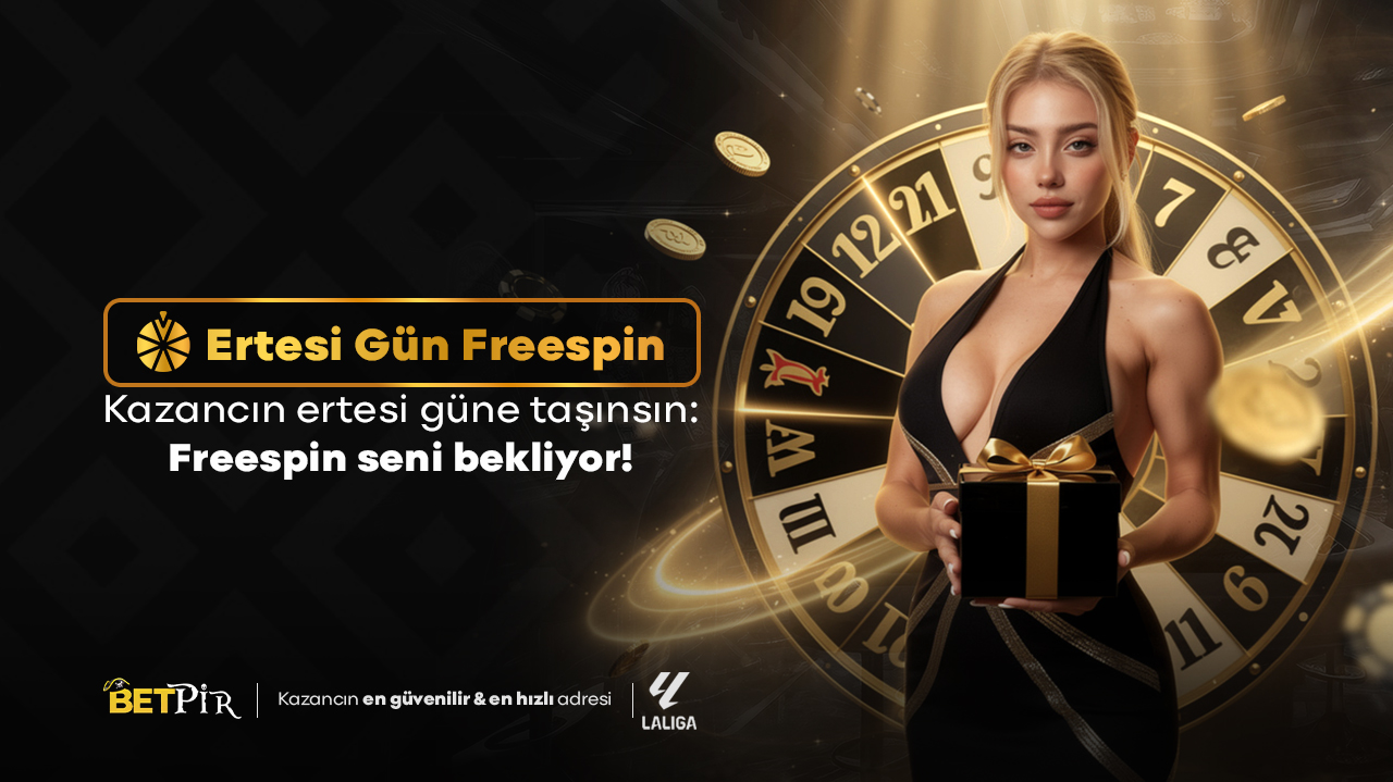 Ertesi Gün Freespin