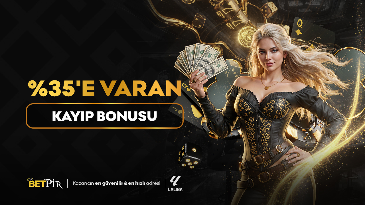 %35'e Varan Kayıp Bonusu