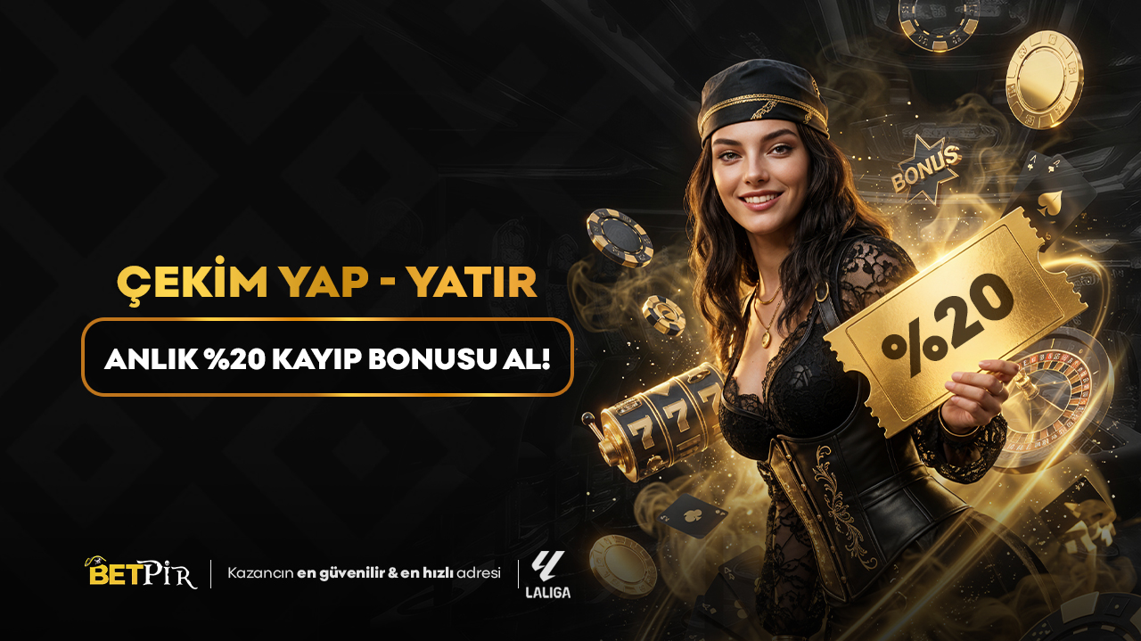 ÇEKİM YAP - YATIR ANLIK %20 DISCOUNT AL!