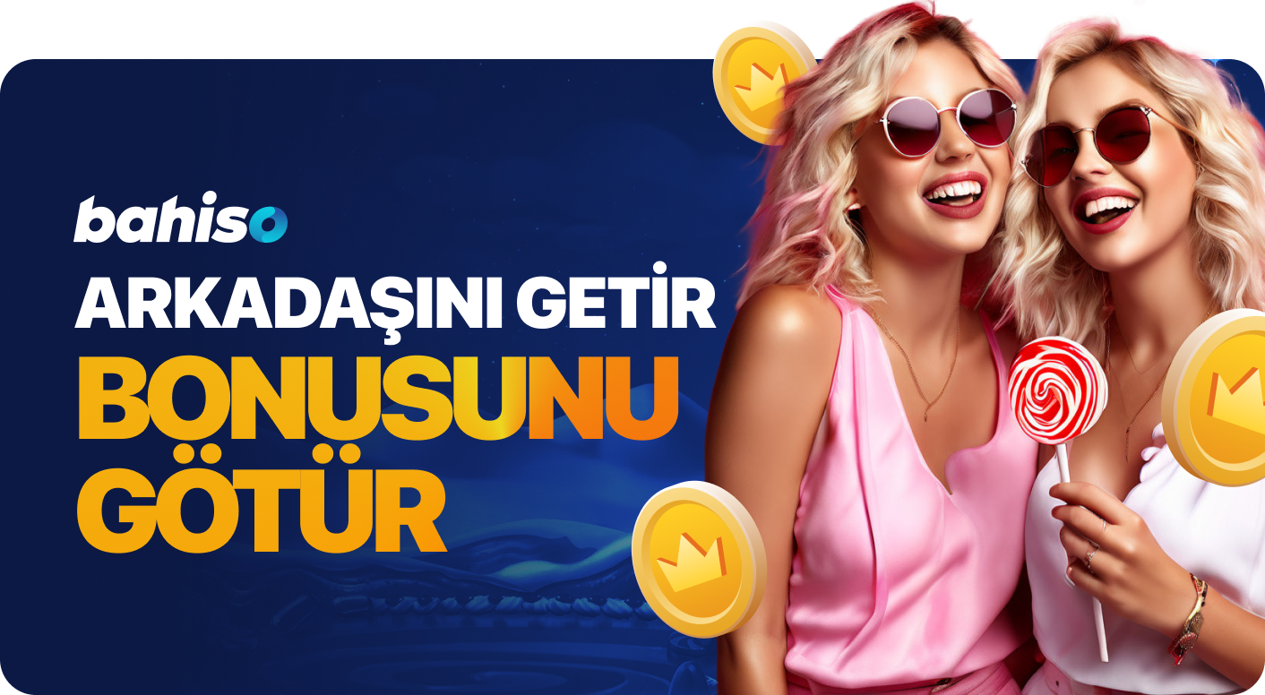 Arkadaşını Getir, Bonusu Götür Arkadaşını Getir, Bonusu Götür