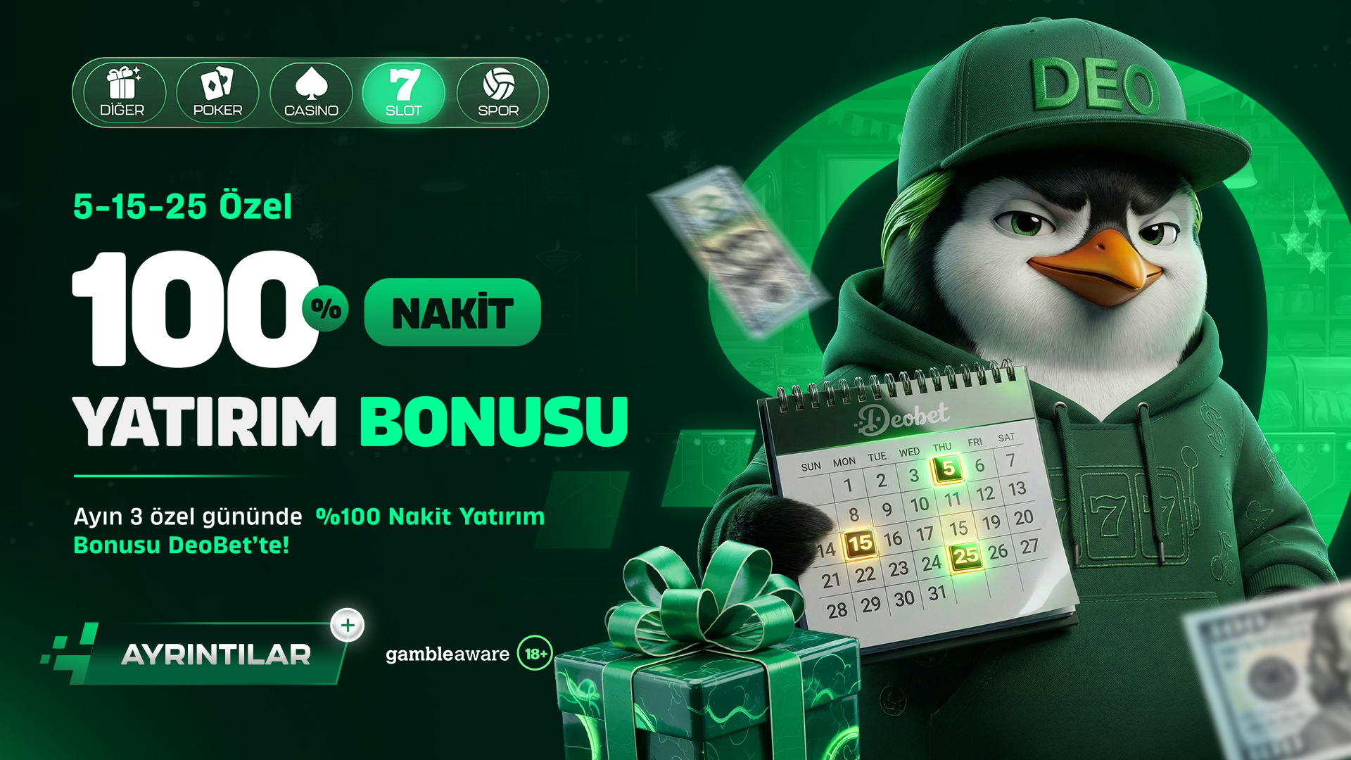 5-15-25 ÖZEL %100 NAKİT YATIRIM BONUSU