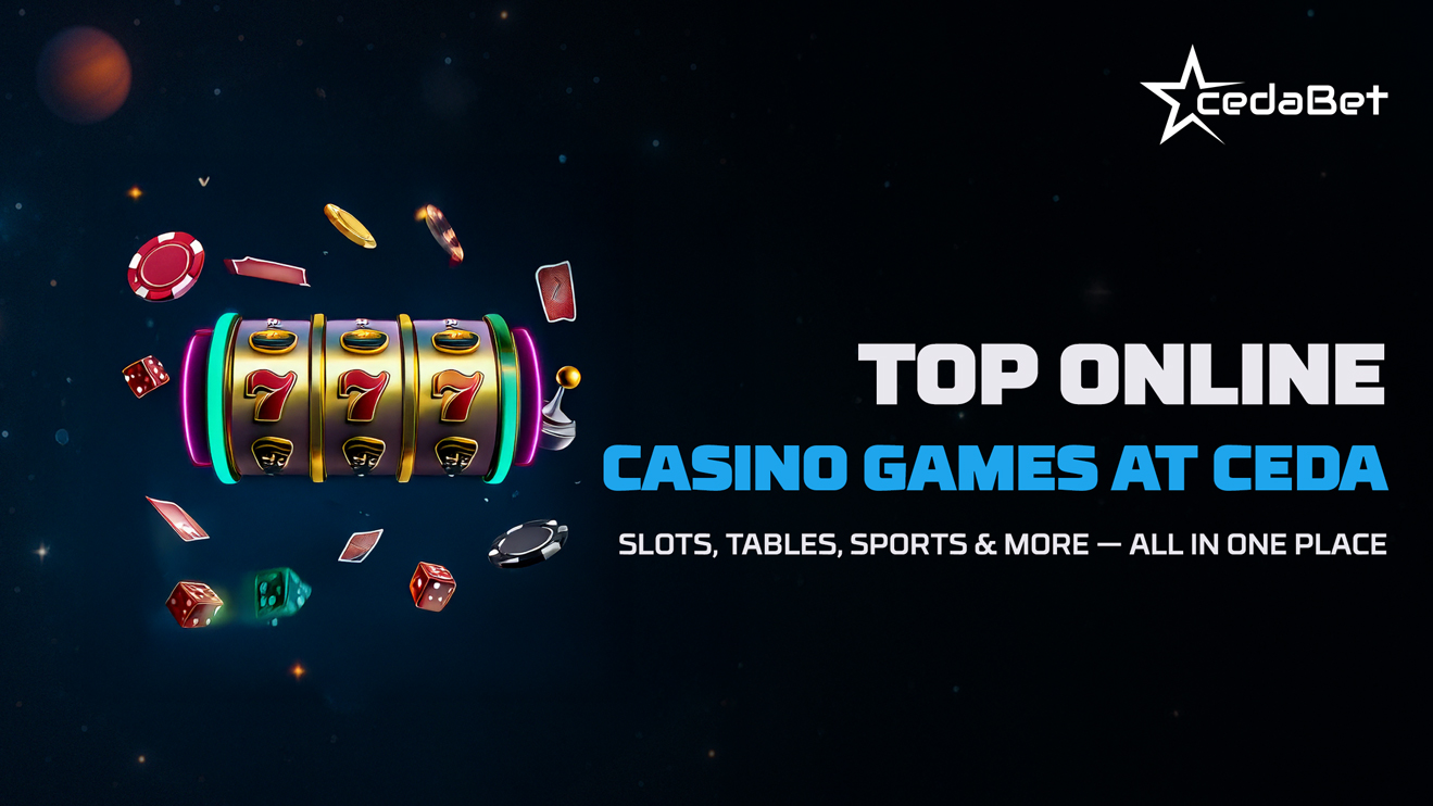 Top Online Casino Games at Ceda